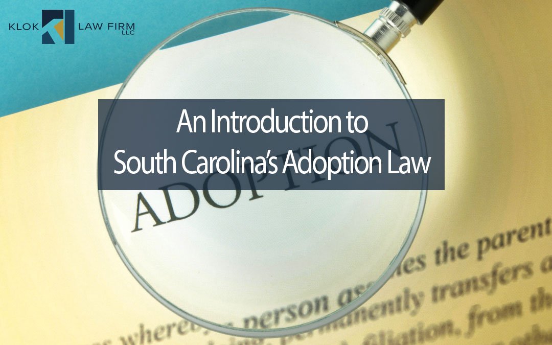 An-introduction-to-south-carolinas-adoption-law